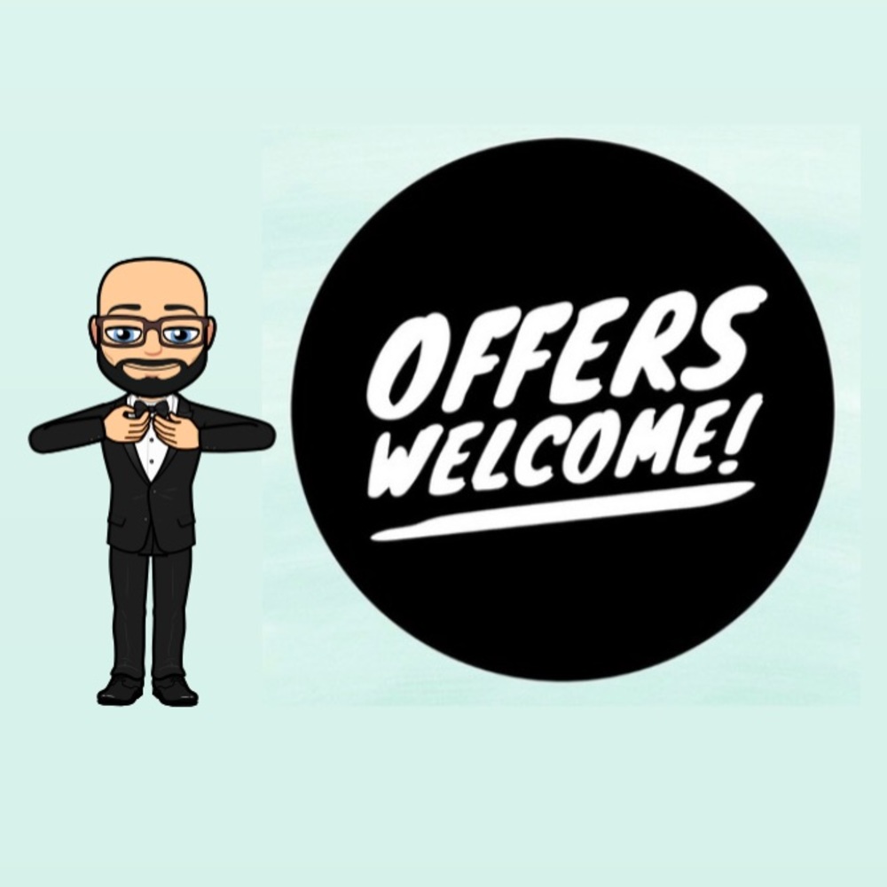 Offers welcome! Thanks for the love.